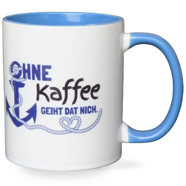 Kaffeebecher mit Spruch auf Plattdeutsch „Ohne Kaffee geiht dat nich“