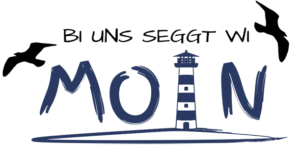Bi uns seggt wi Moin