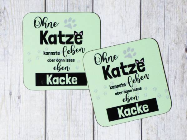 Untersetzer Gläser lustiger Katzenspruch