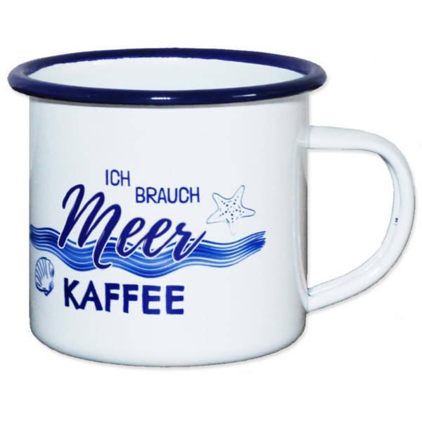 Emaille Tasse maritim mit wählbarem Spruch – ‚Ich brauch Meer Kaffee‘, 300ml