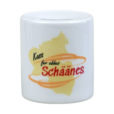 Lustige Spardose aus Porzellan mit Spruch auf Pfälzisch ‘Kass fer ebbes Schäänes’
