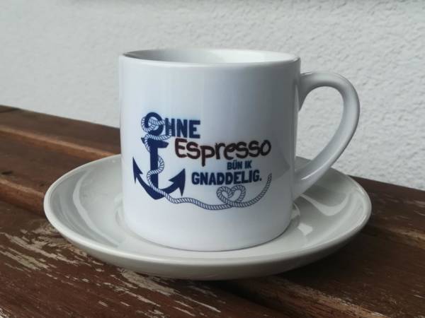 Espresso Tasse mit Spruch