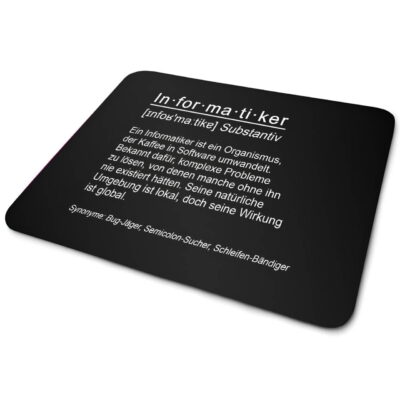 Informatiker/Programmierer Mousepad mit lustigem Spruch | Witziges Büro Geschenk für IT Nerds